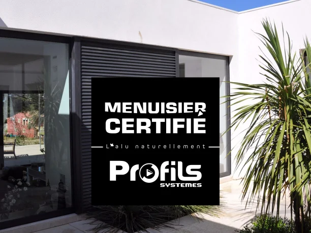 Actualités > Pourquoi choisir un menuisier certifié Profils Systèmes avec ALU TECH ?